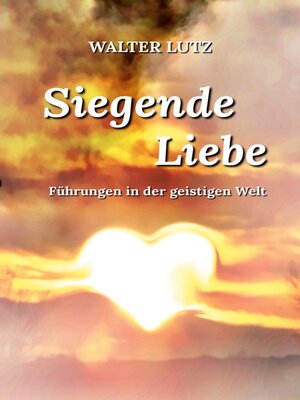 cover image of Siegende Liebe